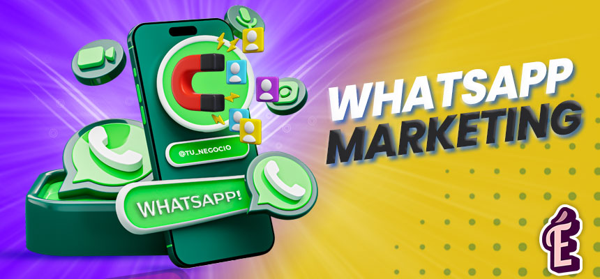 Cómo implementar WhatsApp Marketing en tu negocio